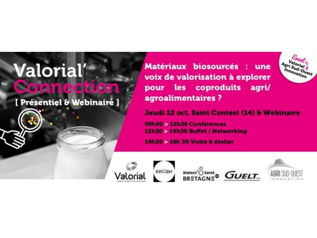 Valorial’Connection : « Matériaux biosourcés : une voix de valorisation à explorer pour les coproduits agri/ agroalimentaires ? »